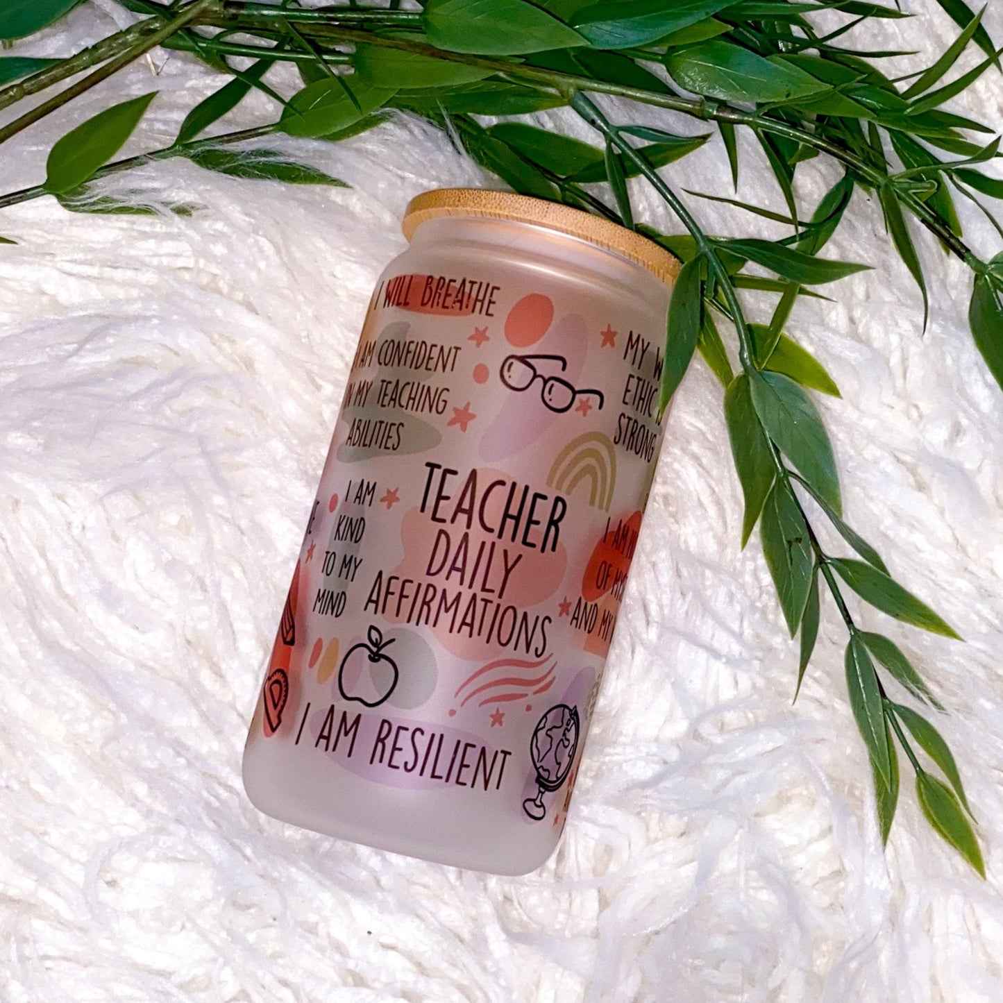 Teacher Affirmations Glass Tumbler